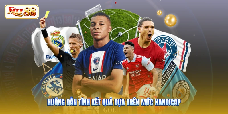 Hướng dẫn tính kết quả dựa trên mức handicap
